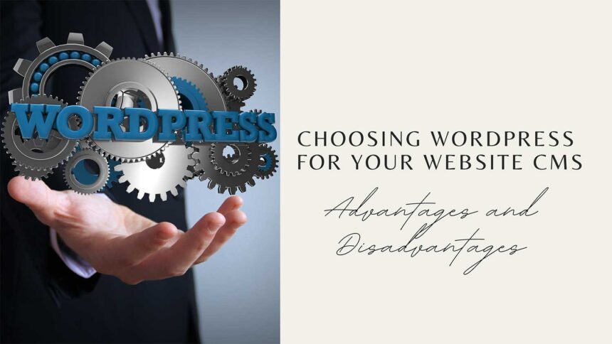 choosing wordpress for your website cms featured
