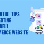 essential tips for creating powerful ecommerce website featured