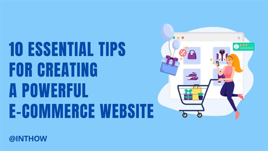 essential tips for creating powerful ecommerce website featured