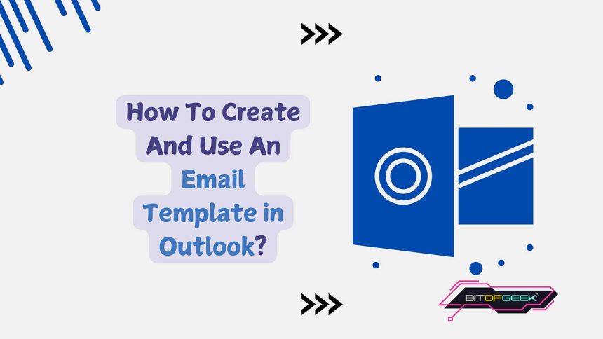 how to create and use email template in outlook featured